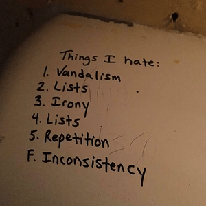things-hate-1-vandalism-2-lists-3-irony-4-lists-5-repetition-f-inconsistency.png